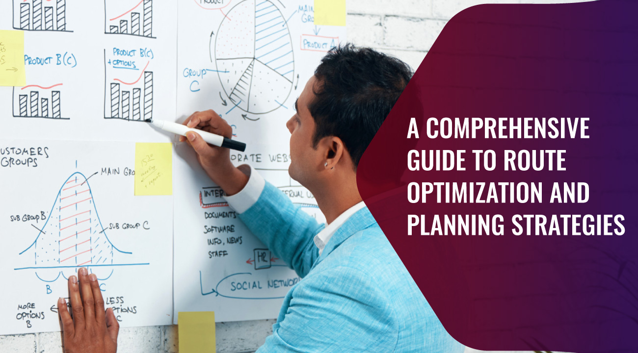 A-Comprehensive-Guide-to-Route-Optimization-and-Planning-Strategies-3