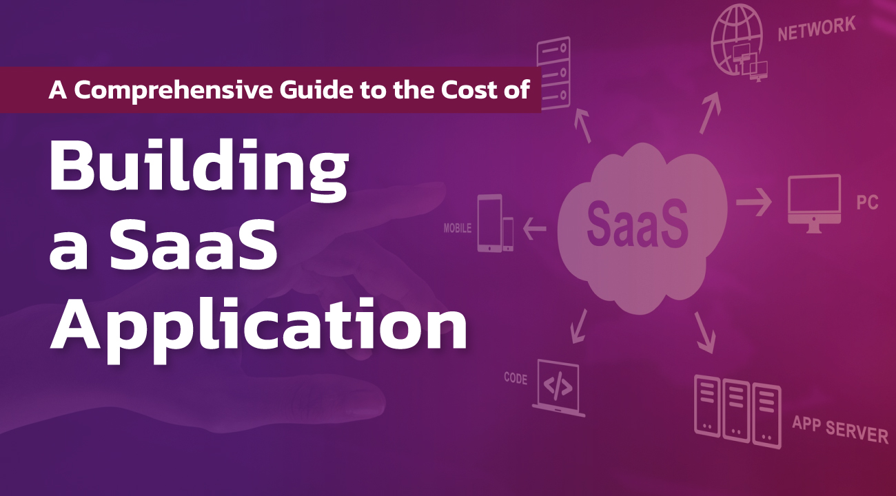 A-Comprehensive-Guide-to-the-Cost-of-Building-a-SaaS-Application-2