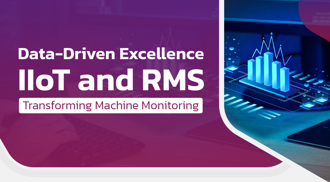Data-Driven Excellence IIoT and RMS Transforming Machine Monitoring-02