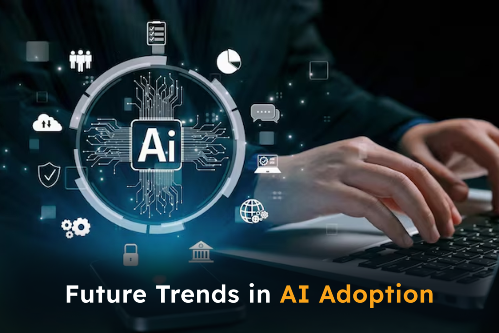 Person typing on laptop with futuristic AI interface, surrounded by icons representing emerging trends in AI adoption including explainable AI, multi-agent systems, personalization, low-code tools, and voice-vision integration.