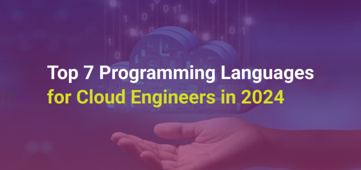 Top 7 Programming Languages for Cloud Engineers in 2024